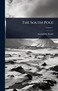 Abbildung von: The South Pole - Hutson Street Press