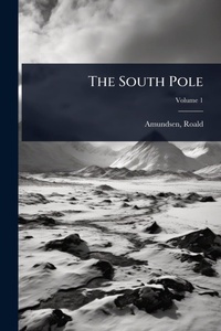 Abbildung von: The South Pole - Hutson Street Press