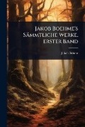 Cover: Jakob Boehme's Saemmtliche Werke, erster Band - Hutson Street Press