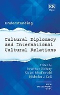 Cover: Understanding Cultural Diplomacy and International Cultural Relations - Edward Elgar Publishing