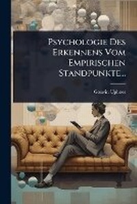 Abbildung von: Psychologie Des Erkennens Vom Empirischen Standpunkte... - Hutson Street Press