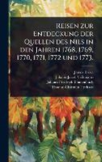Abbildung von: Reisen zur Entdeckung der Quellen des Nils in den Jahren 1768, 1769, 1770, 1771, 1772 und 1773. - Hutson Street Press