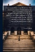 Cover: Stenographischer Bericht Der A-ffentlichen Verhandlung Des Niederbayerischen Schwurgerichts Vom 16. Juli 1869 Gegen Den Redakteur Des "straubinger Tagblattes", Georg Aichinger, Wegen "amtsehrenbeleidigung"... - Hutson Street Press