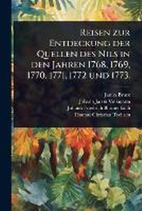 Abbildung von: Reisen zur Entdeckung der Quellen des Nils in den Jahren 1768, 1769, 1770, 1771, 1772 und 1773. - Hutson Street Press