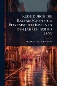 Abbildung von: Reise durch die Balearischen und Pityusischen Inseln in den Jahren 1801 bis 1805. - Hutson Street Press