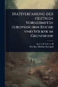 Cover: Statsverfassung der Heutigen Vornehmsten Europaeischen Reiche und Voelker im Grundrisse - Hutson Street Press