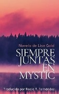 Cover: Siempre Juntas en Mystic - Lise Gold Books
