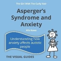 Enlarge image Cover: Asperger's Syndrome and Anxiety - Lonely Mind Books