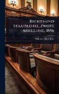 Cover: Rechts-und Staatslehre, Zweite Abheilung, 1856 - Hutson Street Press