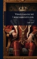 Cover: Venezianische Liebesabenteuer. - Hutson Street Press