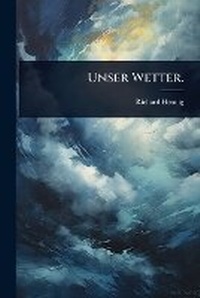 Abbildung von: Unser Wetter. - Hutson Street Press