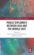 Cover: Public Diplomacy between Asia and the Middle East - Routledge