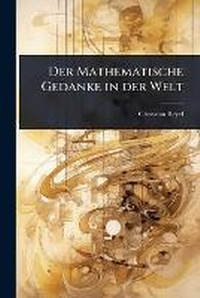 Abbildung von: Der Mathematische Gedanke in der Welt - Hutson Street Press