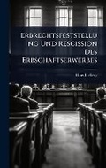 Cover: Erbrechtsfeststellung Und Rescission Des Erbschaftserwerbes - Hutson Street Press
