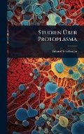 Cover: Studien A?ber Protoplasma - Hutson Street Press
