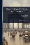 Cover: Ernstes Und Heiteres Aus Grosser Zeit - Hutson Street Press