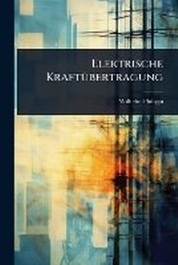 Abbildung von: Elektrische KraftA1/4bertragung - Hutson Street Press