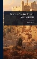 Cover: BischlA?mah Schel MalkhA>>th - Hutson Street Press