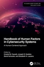 Cover: Handbook of Human Factors in Cybersecurity Systems - CRC Press