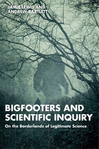 Enlarge image Cover: Bigfooters and Scientific Inquiry - Routledge