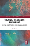Cover: Chekhov, The Anxious Playwright - Routledge