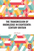 Cover: The Transmission of Knowledge in Eighteenth-Century Britain - Routledge