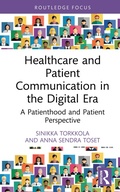 Cover: Healthcare and Patient Communication in the Digital Era - Routledge