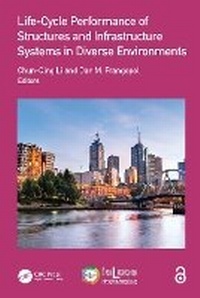 Enlarge image Cover: Life-Cycle Performance of Structures and Infrastructure Systems in Diverse Environments - CRC Press