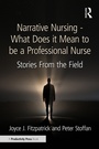 Cover: Narrative Nursing - What Does it Mean to be a Professional Nurse - Productivity Press