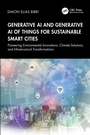 Cover: Generative AI and Generative AI of Things for Sustainable Smart Cities - CRC Press