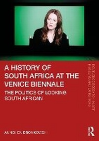 Abbildung von: A History of South Africa at the Venice Biennale - Routledge