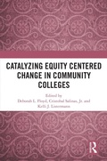 Cover: Catalyzing Equity Centered Change in Community Colleges - Routledge