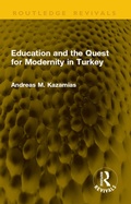 Cover: Education and the Quest for Modernity in Turkey - Routledge