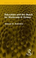 Cover: Education and the Quest for Modernity in Turkey - Routledge