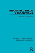 Cover: Industrial Trade Associations - Routledge