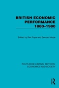 Cover: British Economic Performance 1880-1980 - Routledge