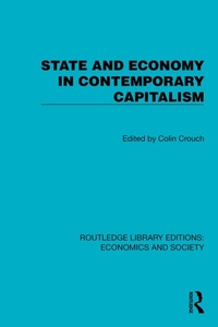 Enlarge image Cover: State and Economy in Contemporary Capitalism - Routledge