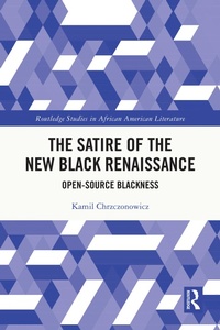 Abbildung von: The Satire of the New Black Renaissance - Routledge