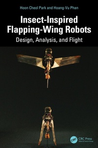 Enlarge image Cover: Insect-Inspired Flapping-Wing Robots - CRC Press
