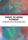 Cover: Chekhov, The Anxious Playwright - Routledge