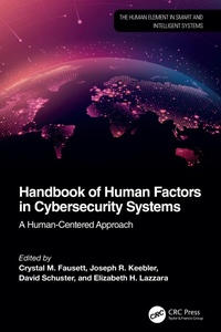 Enlarge image Cover: Handbook of Human Factors in Cybersecurity Systems - CRC Press