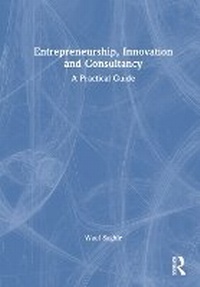 Abbildung von: Entrepreneurship, Innovation and Consultancy - Routledge
