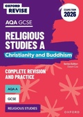 Cover: Oxford Revise: AQA GCSE Religious Studies A: Christianity and Buddhism (Exams from 2026) - Oxford University Press