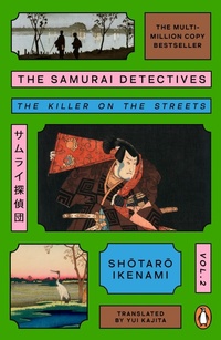 Abbildung von: The Samurai Detectives: Volume 2 - Penguin Books Ltd