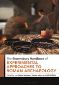 Cover: The Bloomsbury Handbook of Experimental Approaches to Roman Archaeology - Bloomsbury Academic