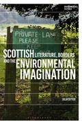 Cover: Scottish Literature, Borders and the Environmental Imagination - Bloomsbury Academic