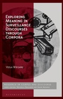 Cover: Exploring Meaning in Surveillance Discourses through Corpora - Bloomsbury Academic