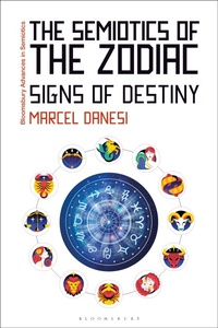 Abbildung von: The Semiotics of the Zodiac - Bloomsbury Academic