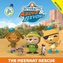 Cover: Octonauts Above & Beyond: The Meerkat Rescue - Orchard Books