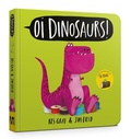Cover: Oi Dinosaurs! Board Book - Hodder Children's Books